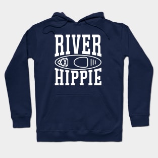 River Hippie Kayaking Kayaker Funny Hoodie